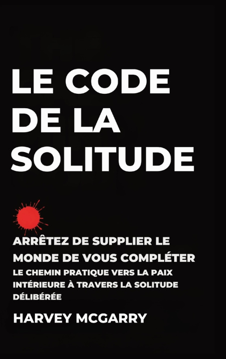 Kniha Le Code de La Solitude Harvey McGarry