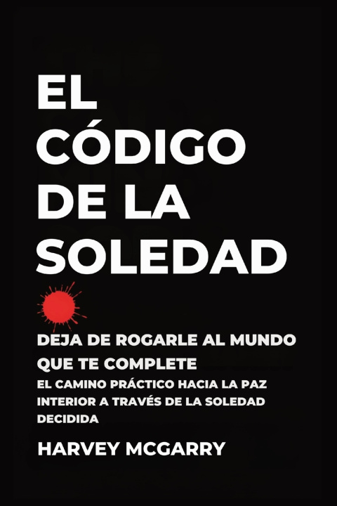 Kniha El Código de la Soledad Harvey McGarry