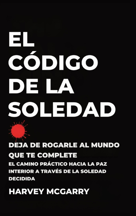 Kniha El Código de la Soledad Harvey McGarry