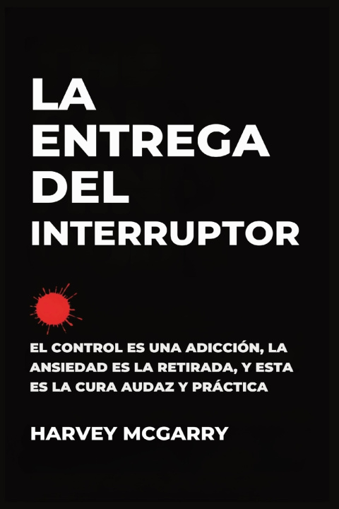 Kniha La Entrega Del Interruptor Harvey McGarry