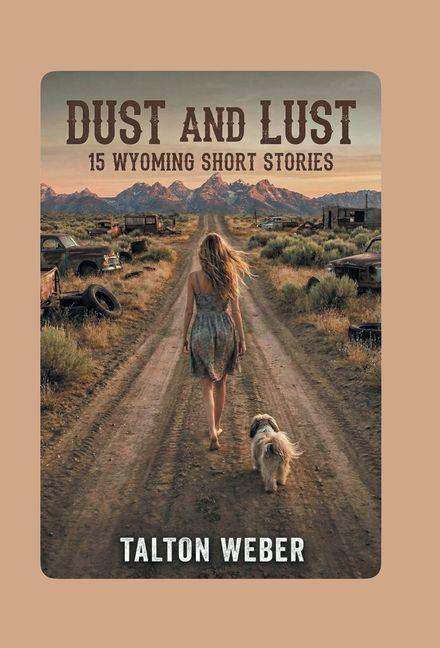 Buch Dust and Lust Talton Weber