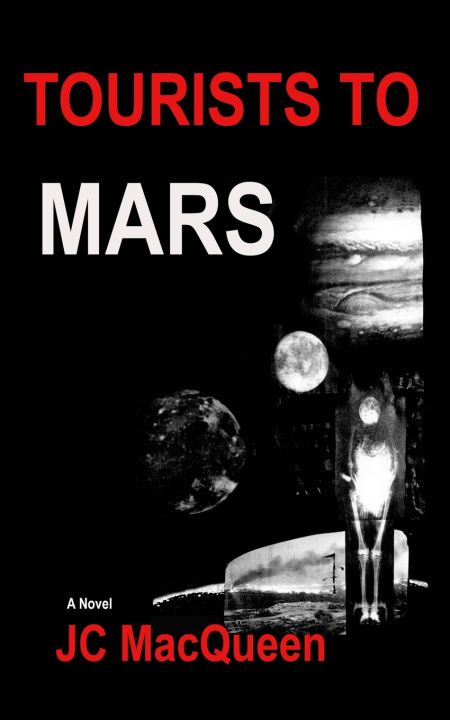 Kniha Tourists to Mars JC MacQueen