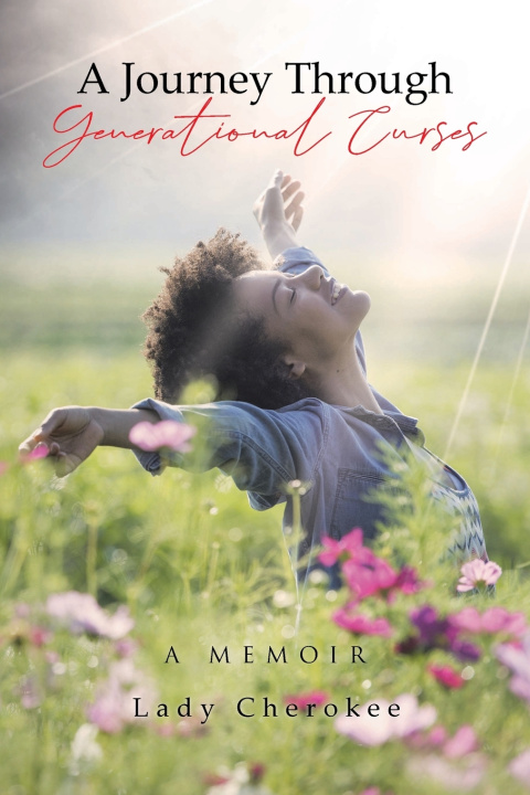 Kniha A Journey Through Generational Curses Lady Cherokee