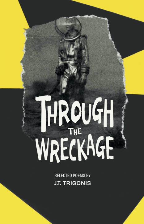 Kniha Through the Wreckage J.T. Trigonis