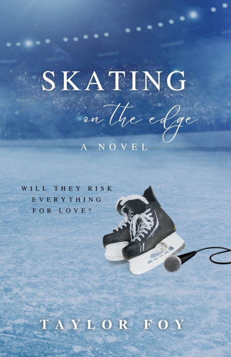 Kniha Skating on the Edge Taylor Foy