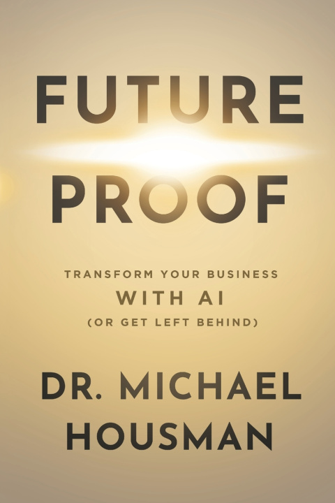 Könyv Future Proof Michael Gene Housman