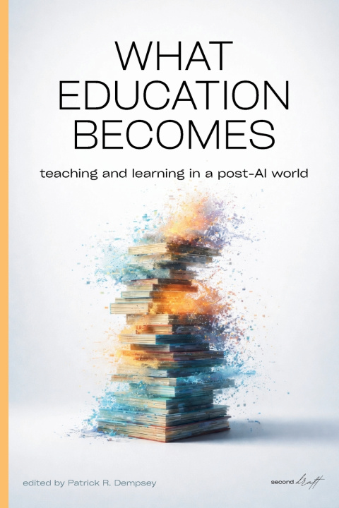 Kniha What Education Becomes Patrick Dempsey