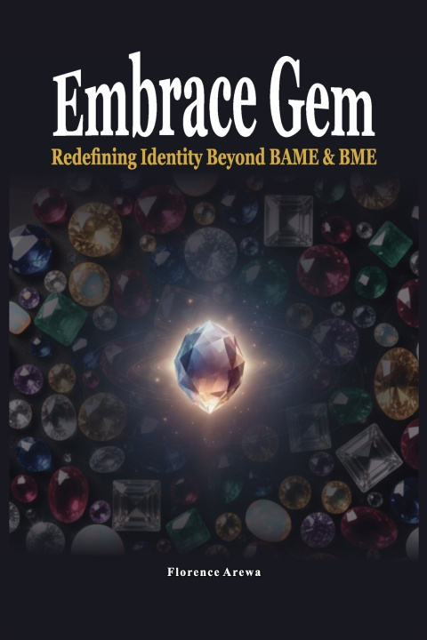 Kniha EMBRACE GEM Florence Arewa
