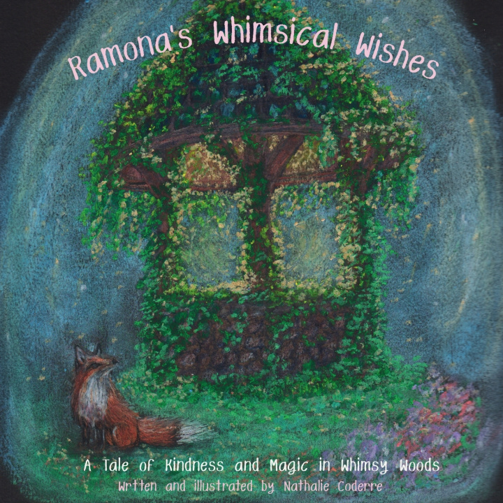 Kniha Ramona's Whimsical Wishes - A Tale of Kindness and Magic in Whimsy Woods NATHALIE CODERRE