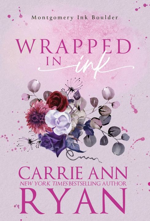 Knjiga Wrapped in Ink Carrie Ann Ryan