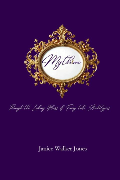 Kniha Mythimo Janice Walker Jones