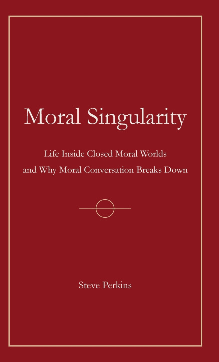 Kniha Moral Singularity Steve Perkins