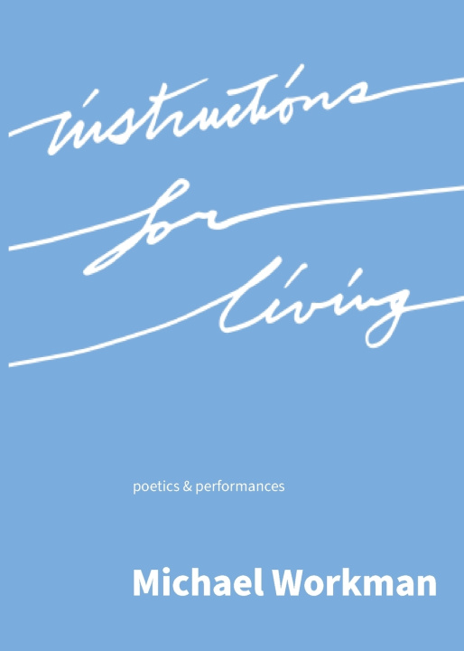 Kniha INSTRUCTIONS FOR LIVING Michael Dewayne WORKMAN