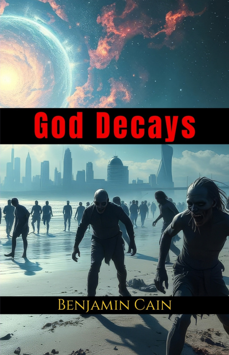Kniha God Decays Benjamin Cain