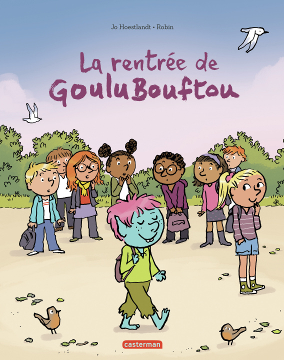 Kniha La rentrée de Goulubouftou JO/ HOESTLANDT/ROBIN