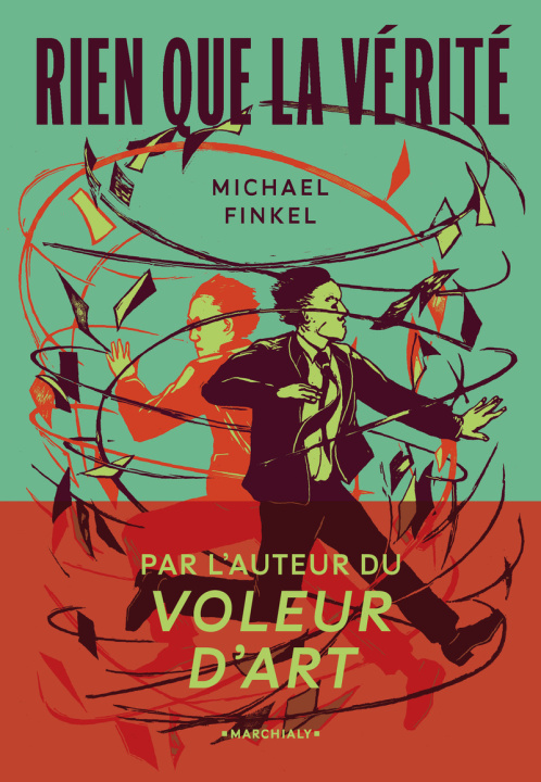 Kniha Rien que la vérité Michael Finkel