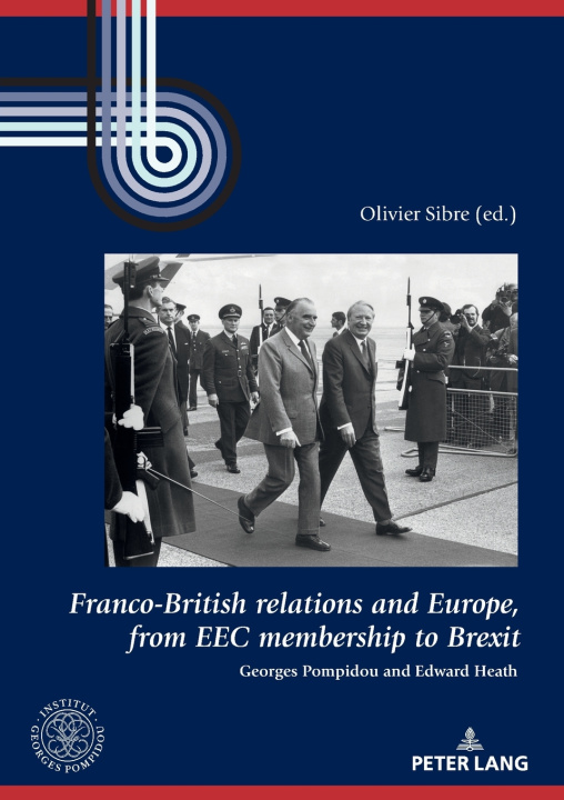 Kniha Franco-British relations and Europe, from EEC membership to Brexit Olivier Sibre