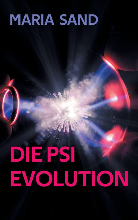 Könyv Die Psi Evolution Maria Sand
