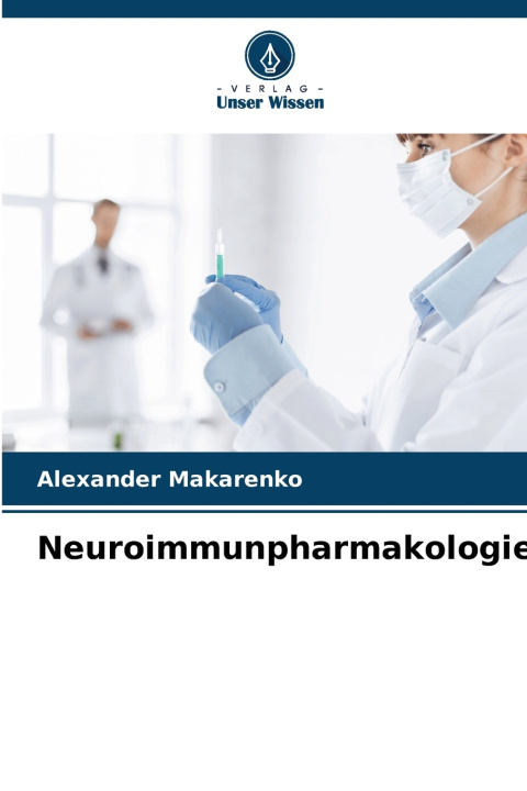 Libro Neuroimmunpharmakologie Alexander Makarenko