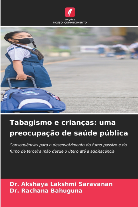 Knjiga Tabagismo e crianças Dr. Akshaya Lakshmi Saravanan