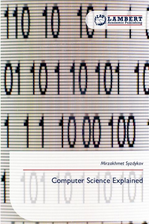 Könyv Computer Science Explained Mirzakhmet Syzdykov