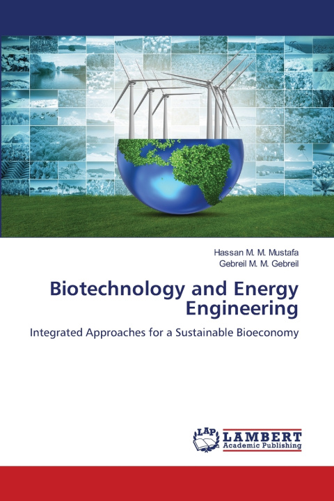 Knjiga Biotechnology and Energy Engineering Hassan M. M. Mustafa