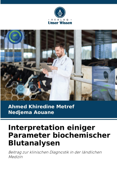 Knjiga Interpretation einiger Parameter biochemischer Blutanalysen Ahmed Khiredine Metref