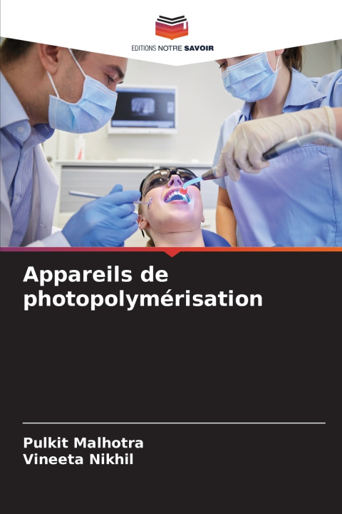 Kniha Appareils de photopolymérisation Pulkit Malhotra