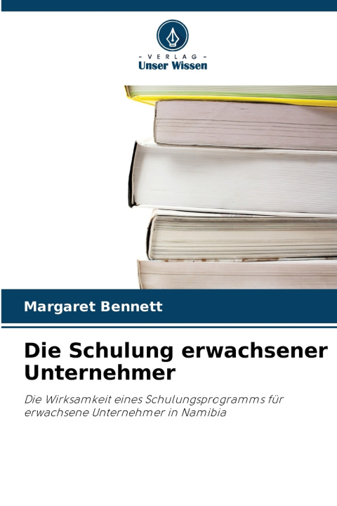 Kniha Die Schulung erwachsener Unternehmer Margaret Bennett