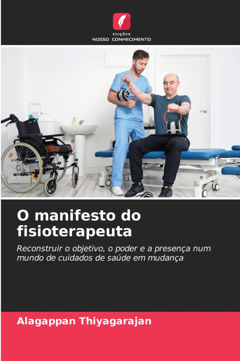 Kniha O manifesto do fisioterapeuta Alagappan Thiyagarajan