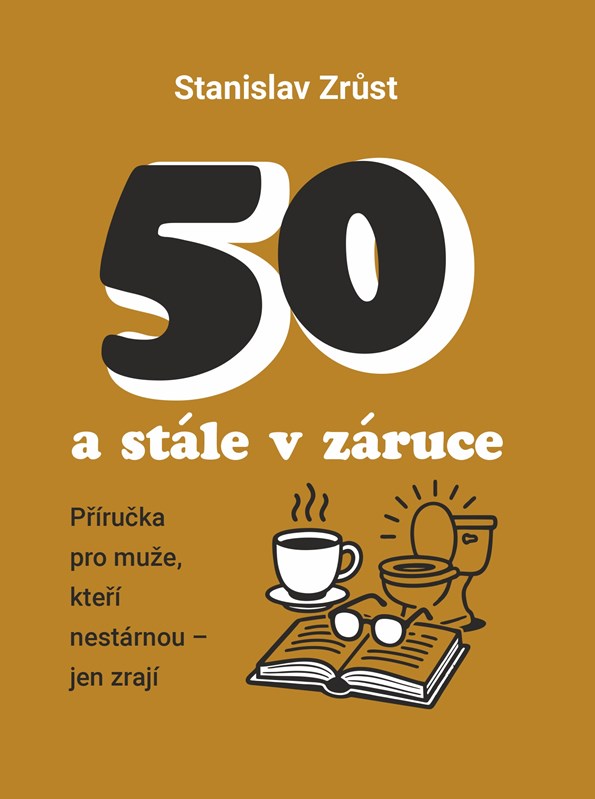 Kniha 50 a stále v záruce Stanislav Zrůst