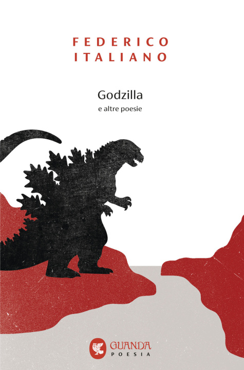 Kniha Godzilla e altre poesie Federico Italiano