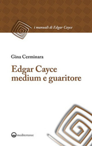 Book Edgar Cayce medium e guaritore Gina Cerminara