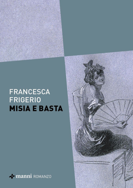 Kniha Misia e basta Francesca Frigerio