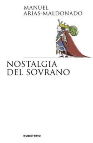 Kniha Nostalgia del sovrano Manuel Arias-Maldonado