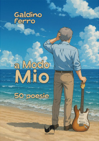 Knjiga A modo mio. 50 poesie Galdino Ferro