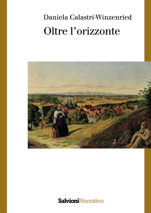 Kniha Oltre l'orizzonte Daniela Calastri-Winzenried