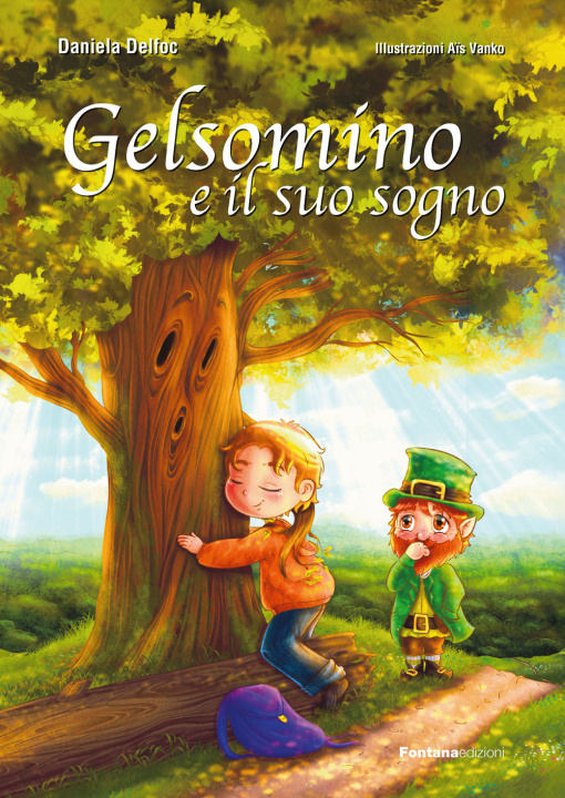 Knjiga Gelsomino e il suo sogno Daniela Delfoc