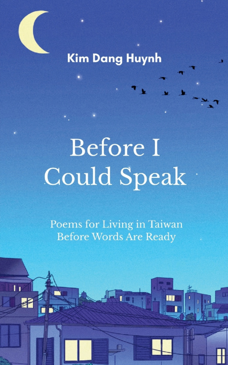 Kniha Before I Could Speak Kim Dang Huynh