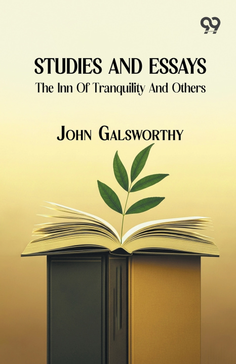 Kniha Studies And Essays John Galsworthy