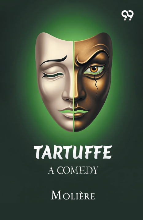 Könyv Tartuffe A Comedy Moliere
