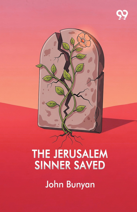 Kniha The Jerusalem Sinner Saved John Bunyan