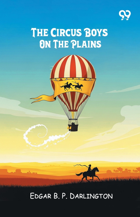 Kniha The Circus Boys On The Plains Edgar B. P. Darlington