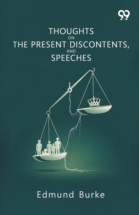 Kniha Thoughts On The Present Discontents, And Speeches Edmund Burke