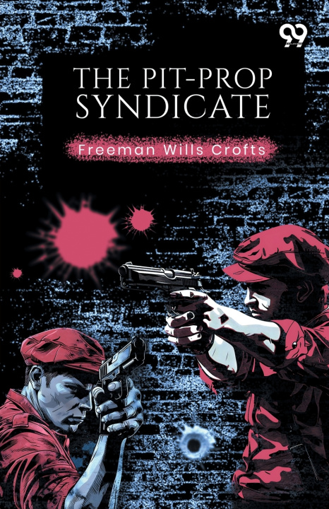 Kniha The Pit-Prop Syndicate Freeman Wills Crofts