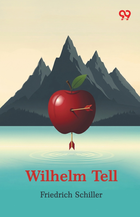 Knjiga Wilhelm Tell Friedrich Schiller
