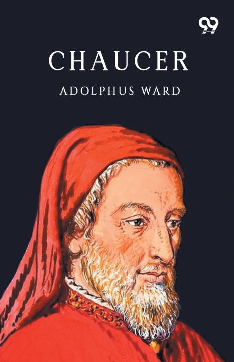 Kniha Chaucer Adolphus Ward