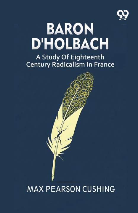 Kniha Baron D'Holbach Max Pearson Cushing