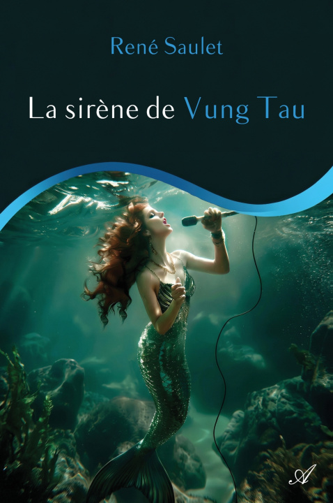 Knjiga La sirène de Vung Tau René Saulet