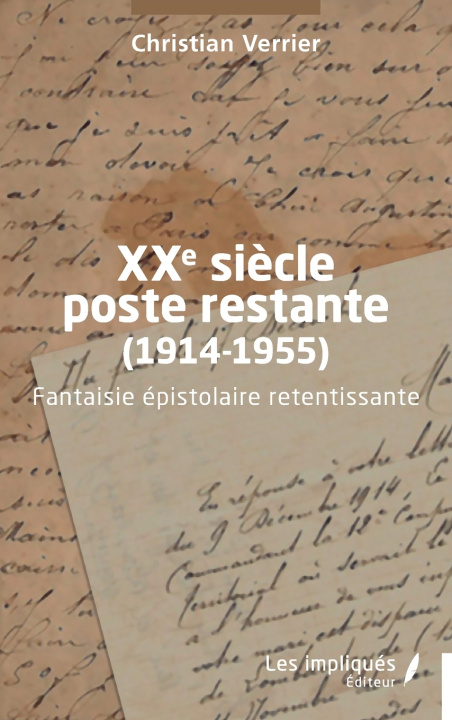 Kniha XXe siècle poste restante (1914-1955) Christian Verrier